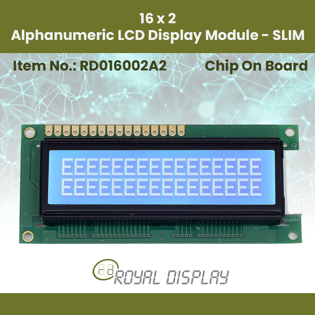 16 2 Alphanumeric LCD Display Module RD016002A2 SLIM 2