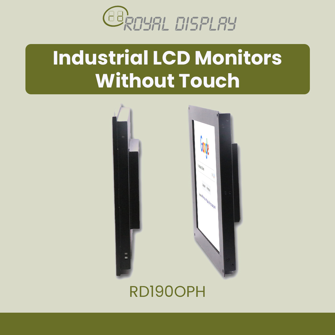RD191OPH | 19’’ Industrial LCD Monitors Without Touch | Royal Display